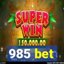 985 bet